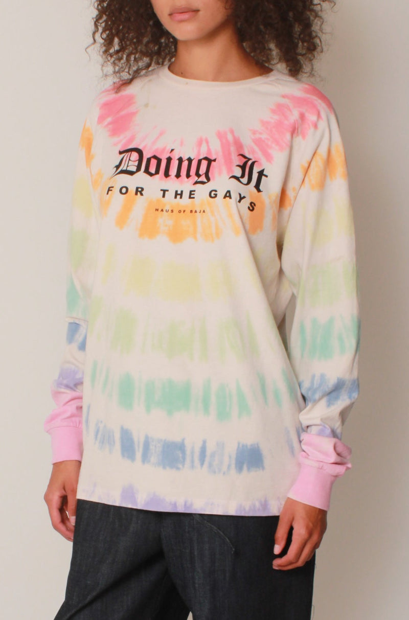 "Doing It For The Gays" LS Tee In Rainbow Tie-Dye