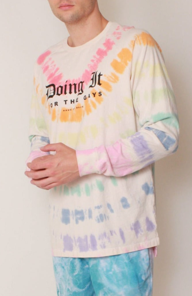 "Doing It For The Gays" LS Tee In Rainbow Tie-Dye